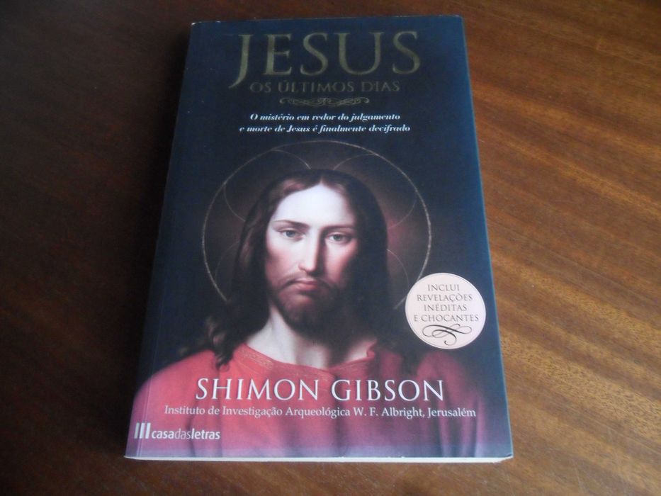 "Jesus - Os Últimos Dias" de Shiman Gibson - 1ª Edição de 2009