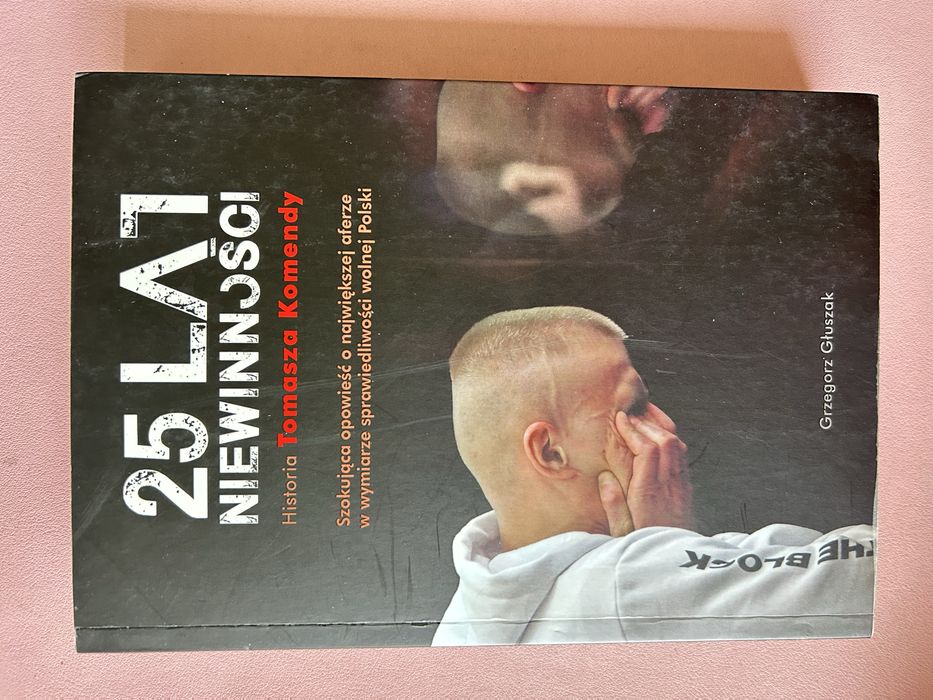 25 lat niewinności historia Tomasz Komenda Grzegorz Głuszak