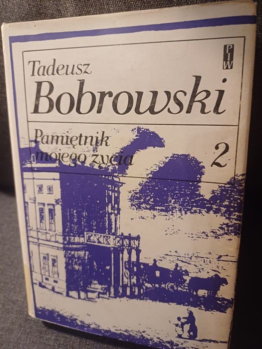 Tadeusz Bobrowski Pamiętnik mojego życia 2