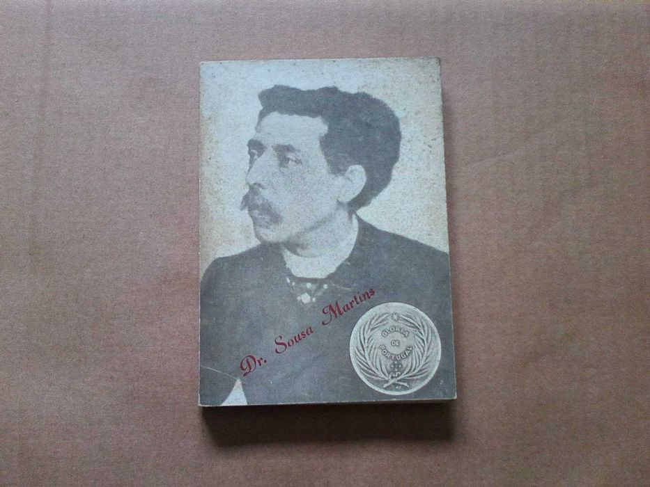 Dr. Sousa Martins - Glória de Portugal