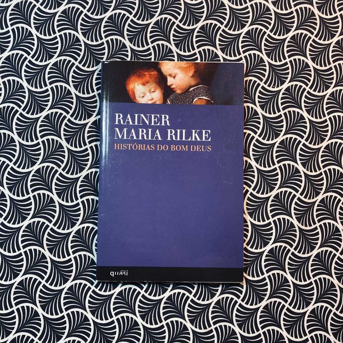 Histórias do Bom Deus - Rainer Maria Rilke