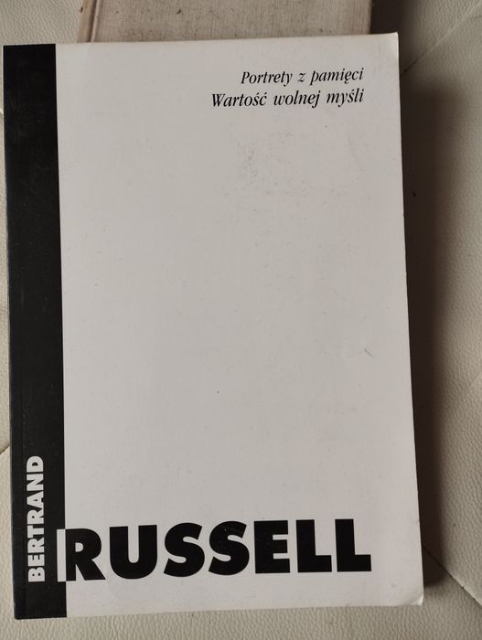 Russell portrety z pamięci, wartość wolnej myśli