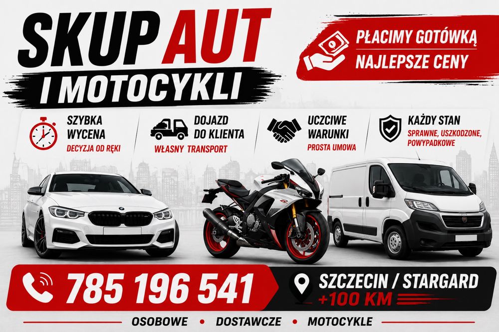 SKUP AUT I MOTOCYKLI Szczecin/Stargard+100km (cale zachodniopomorskie)