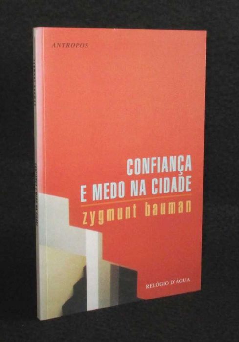 Trust and Fear in the City by Zygmunt Bauman