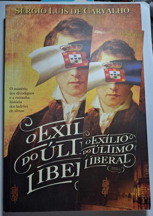 C/Portes - "O Exílio do Último Liberal" - Sérgio Luís de Carvalho