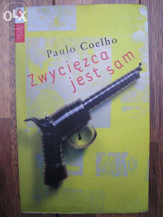 "Zwycięzca jest sam" Paulo Coelho