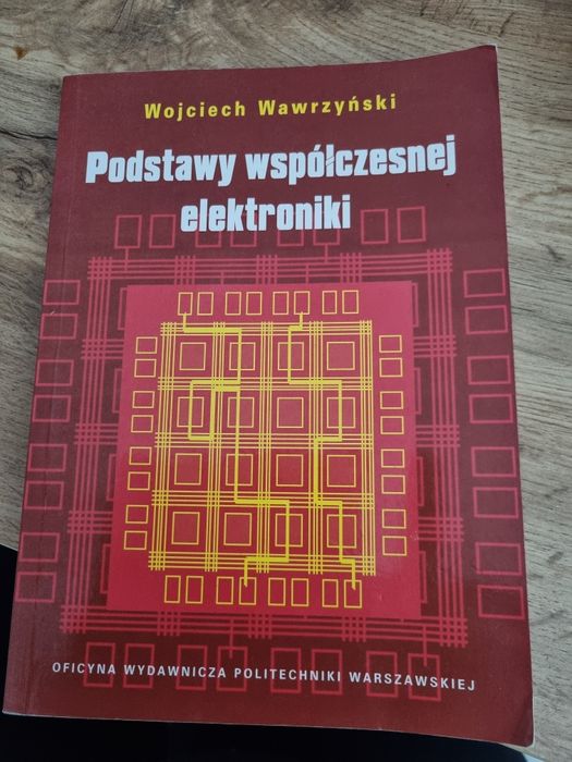 Podstawy współczesnej elektroniki Wojciech Wawrzyński