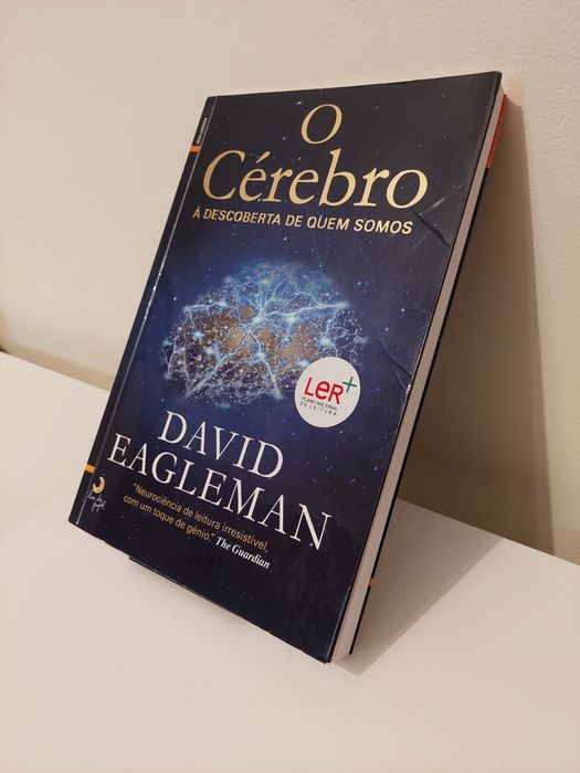 O Cérebro à Descoberta de Quem Somos por David Eagleman