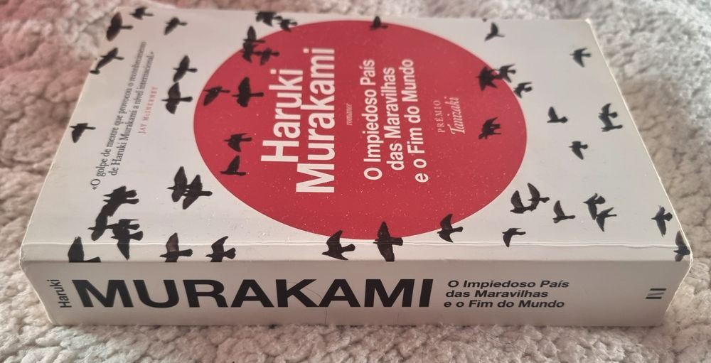 Haruki Murakami - O Impedioso País das Maravilhas e o Fim do Mundo