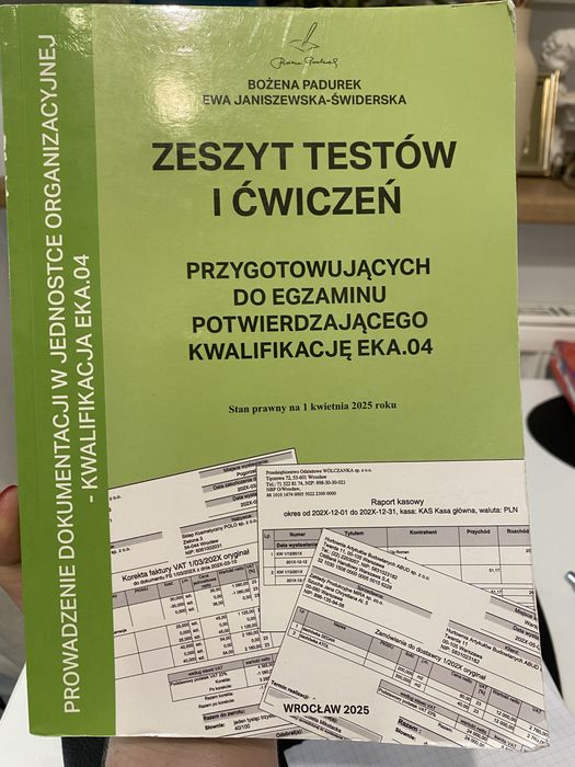 Zeszyt testów i cwiczeń przygotowujacych do egzaminu potwierdzajacego kwalifikację EKA.04