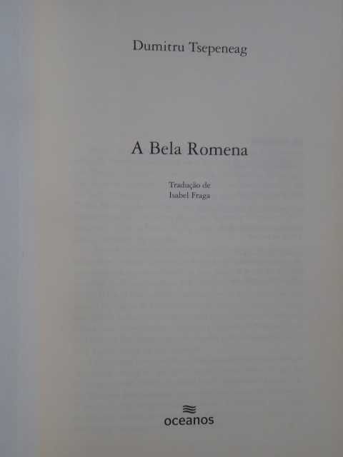A Bela Romena de Dumitru Tsepeneag - 1ª Edição