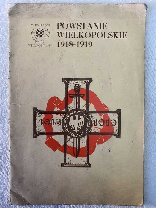 Powstanie Wielkopolskie 1918 - 1919