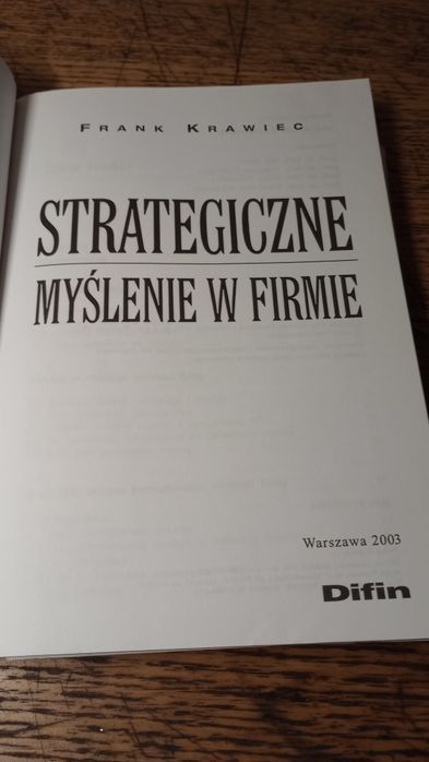 Strategiczne myślenie w firmie. Frank Krawiec
