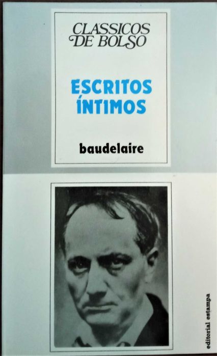 CHARLES BAUDELAIRE «As Flores do Mal» + 3 títulos