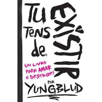 Tu Tens de Existir, Yungblud