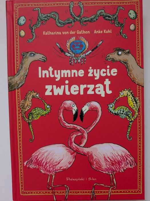 Intymne życie zwierząt Katharina von der Gathen, Anke Kuhl