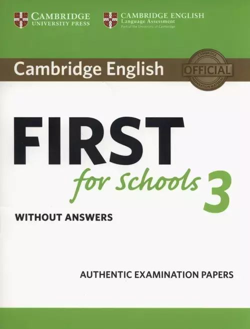 Cambridge English. First For Schools 3. Student's Book Without Answers. Cambridge University Press. Nowy Produkt
