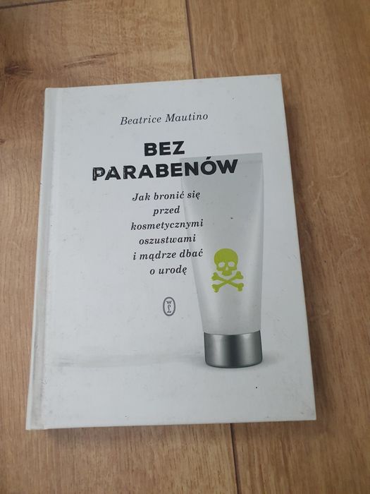 Książka 'Bez parabenów' Beatrice Mautino