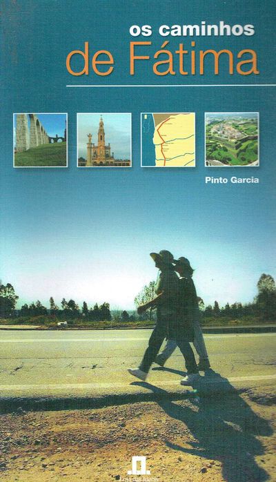 10577

Os Caminhos de Fátima
Pinto Garcia