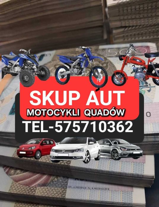 Skup Aut Motocykli Quadów SZYBKA GOTOWKA