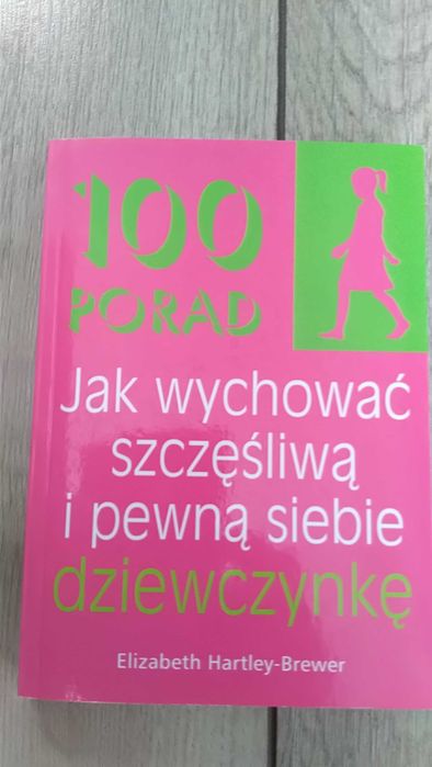Jak wychować szczęśliwą i pewną siebie dziewczynkę Hartley - Brewer