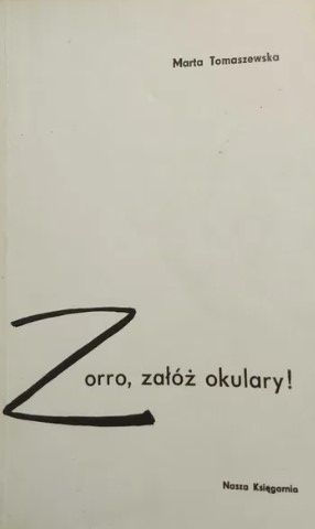 Zorro, Załóż Okulary! Marta Tomaszewska