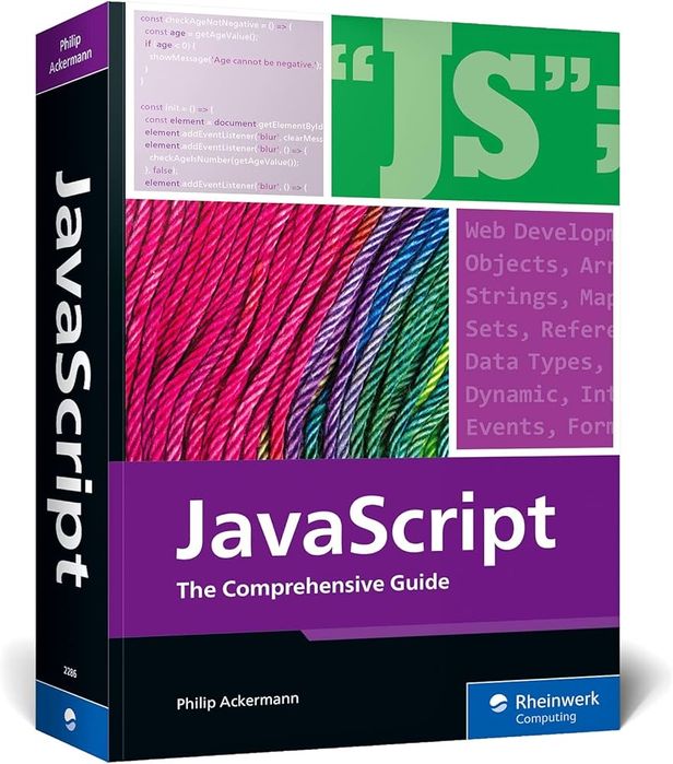 JavaScript: The Comprehensive Guide” – Philip Ackermann