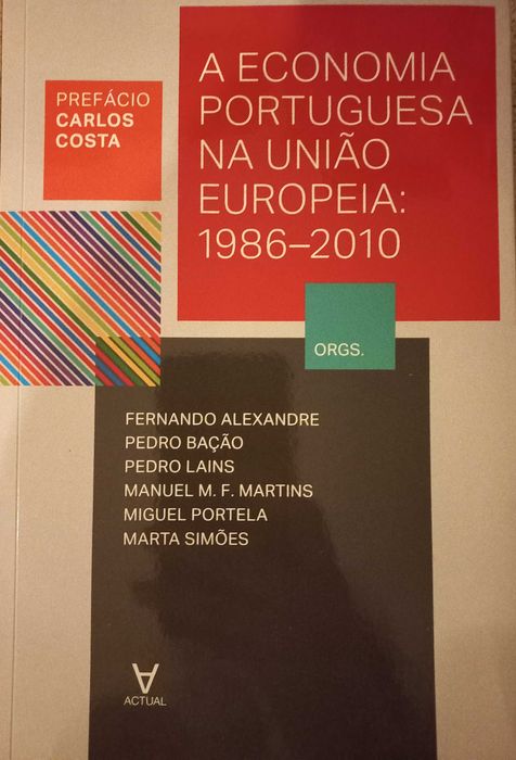 A economia portuguesa na União Europeia 1986 a 2010