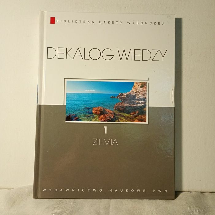 Dekalog wiedzy. Ziemia