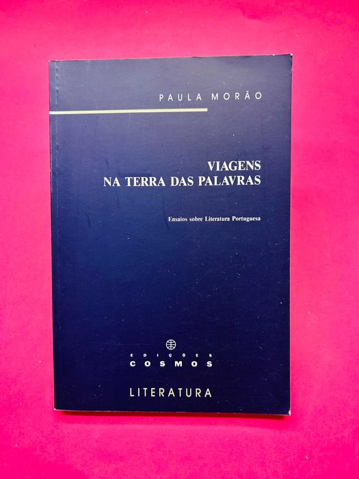 Viagens Nas Terras Das Palavras - Paula Morão