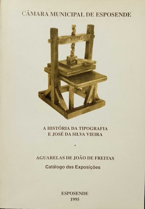 A História da Tipografia e José da Silva Vieira "Esposende"