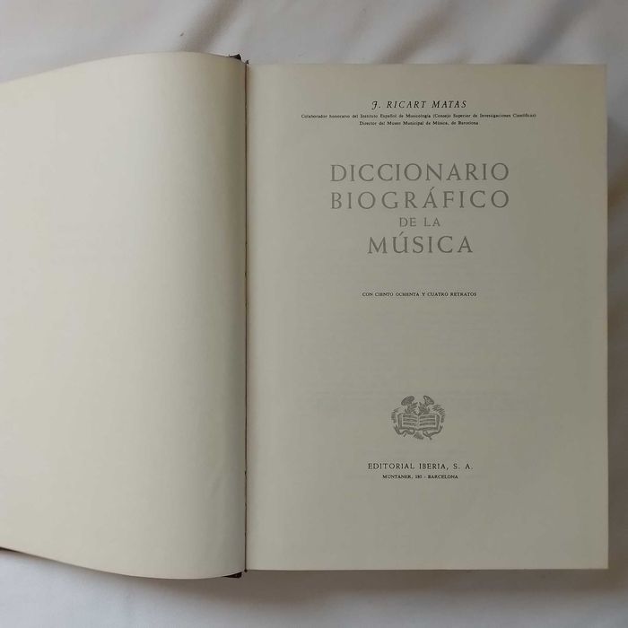 Título: Diccionario Biográfico de la Música Autor: J. Ricart Matas Editora: Editorial Iberia S.A. Edição: 3.ª edição Ano: 1980