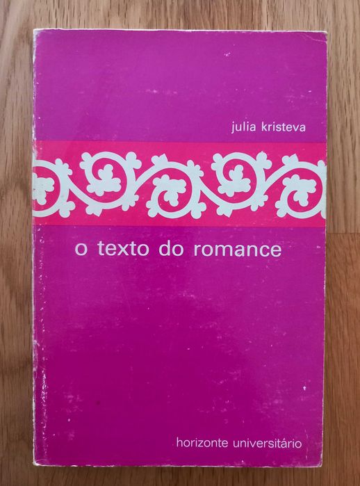 The Text of the Novel - Julia Kristeva