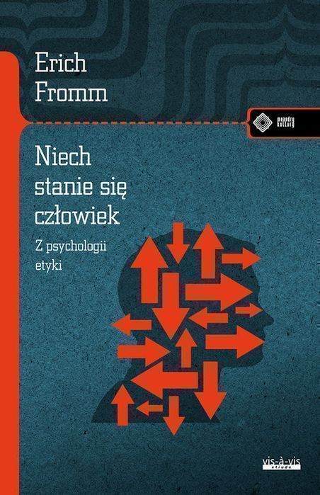 Niech Się Stanie Człowiek: Z Psychologii Etyki