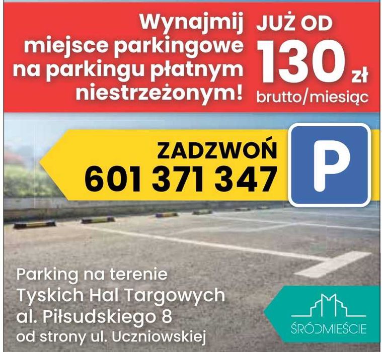 miejsce parkingowe - centrum Tychów