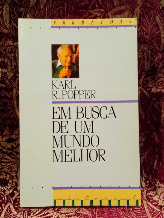 Em busca de um Mundo melhor - Karl R. Popper
