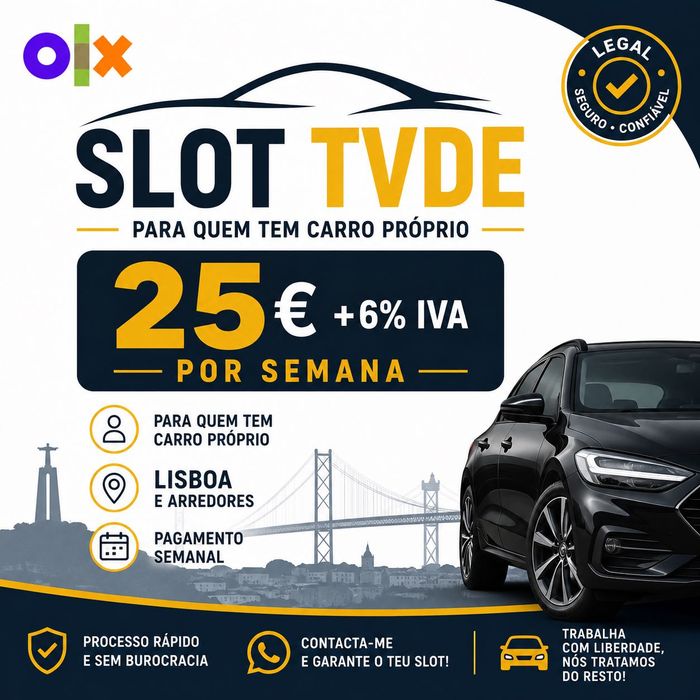 Slot tvde 25 euros semanal + iva ( sem outros custos )