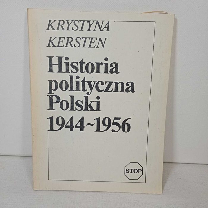 Historia polityczna Polski 1944–1956. Krystyna Kersten