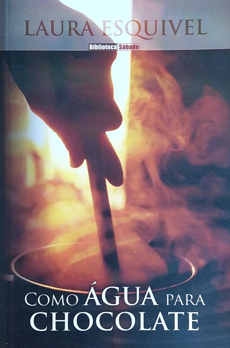Como Água para Chocolate de Laura Esquivel