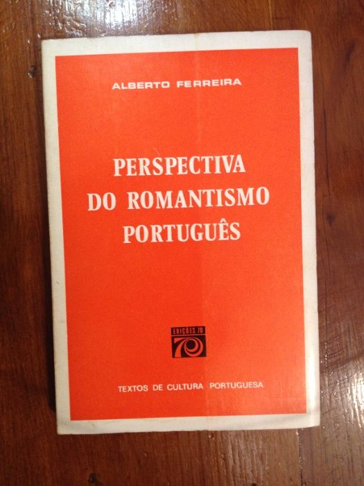 Alberto Ferreira - Perspectiva do Romantismo Português