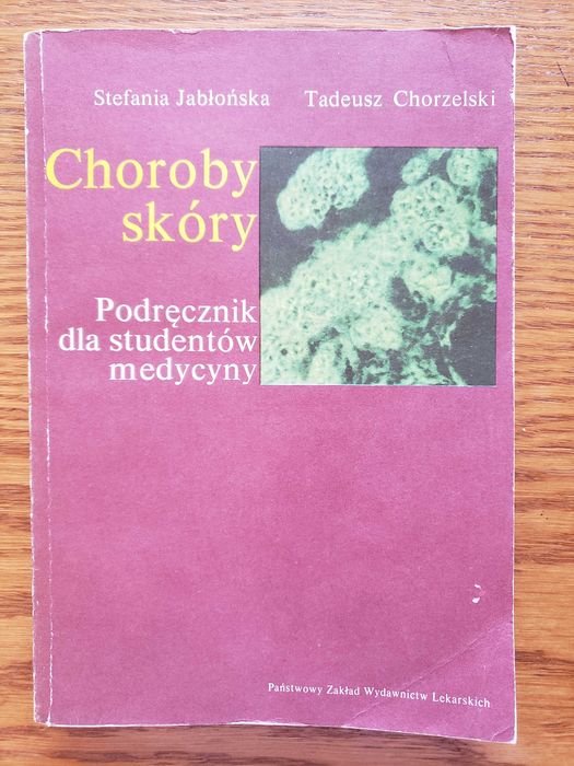 Choroby skóry. Podręcznik dla studentów medycyny - S. Jabłońska..