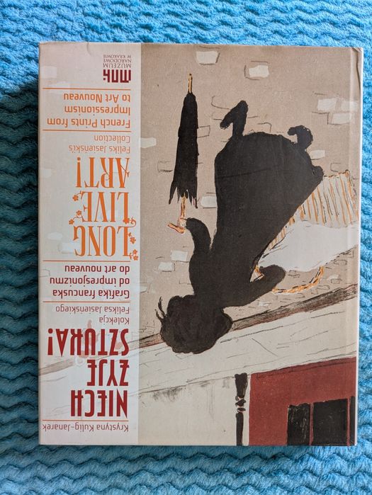 Niech żyje sztuka Grafika francuska od impresjonizmu do art noveau