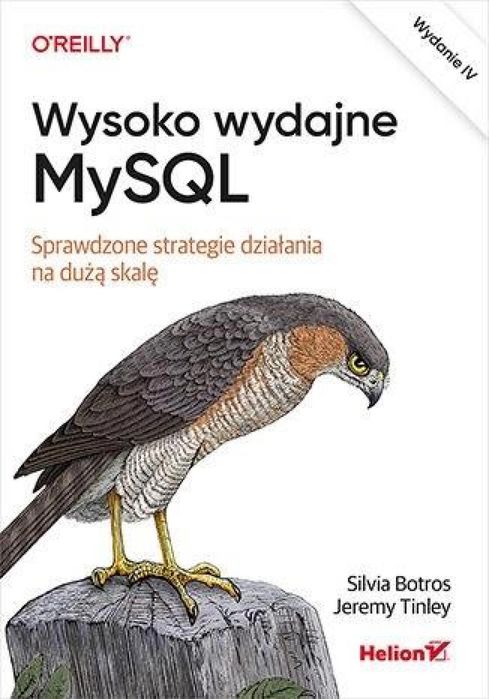 Wysoko wydajne MySQL w.4 Helion Silvia Botros, Jeremy Tinley Rok