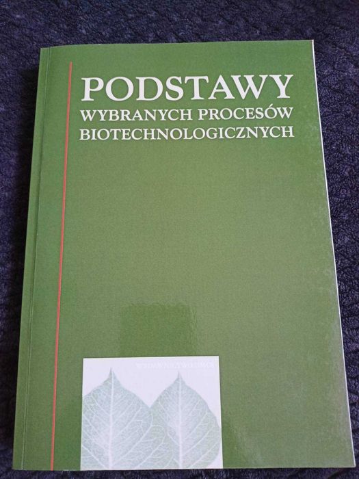 "Podstawy wybranych procesów biotechnologicznych" Jan Fiedurek