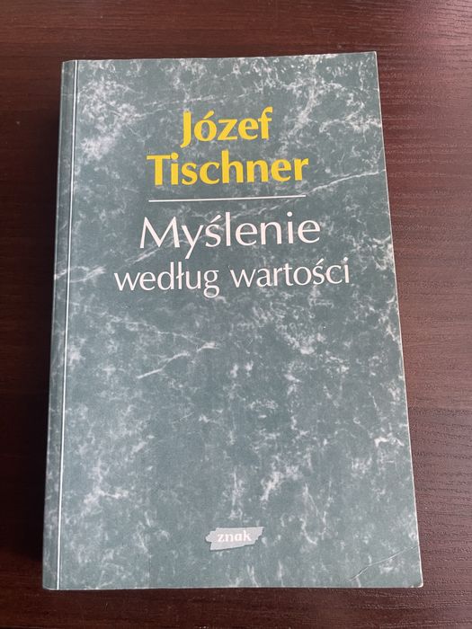 Myślenie według wartości Tischner