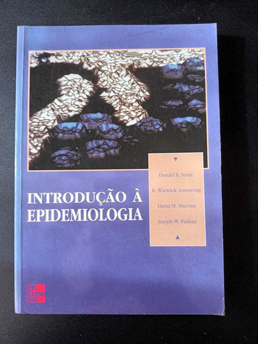 "Introdução à Epidemiologia" por Stone, Armstrong, Macrina e Pankau