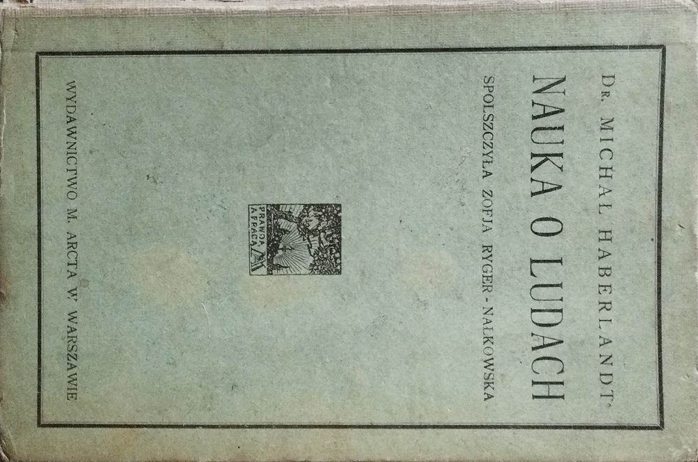 Nauka o ludach. Michał Haberlandt. 1907