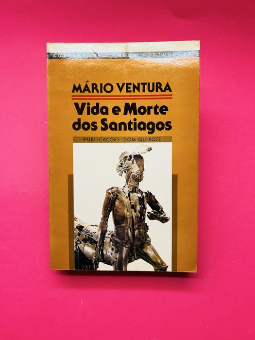 MÁRIO VENTURA VIDA E MORTE DOS SANTIAGOS