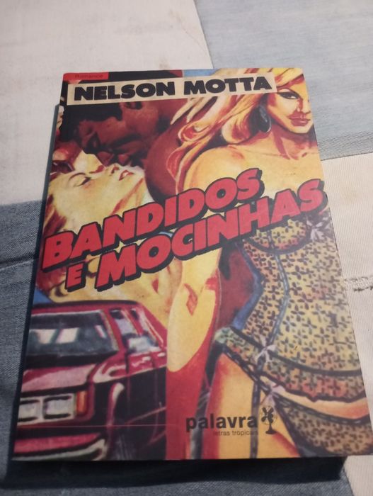 Nelson Motta - Bandidos e Mocinhas