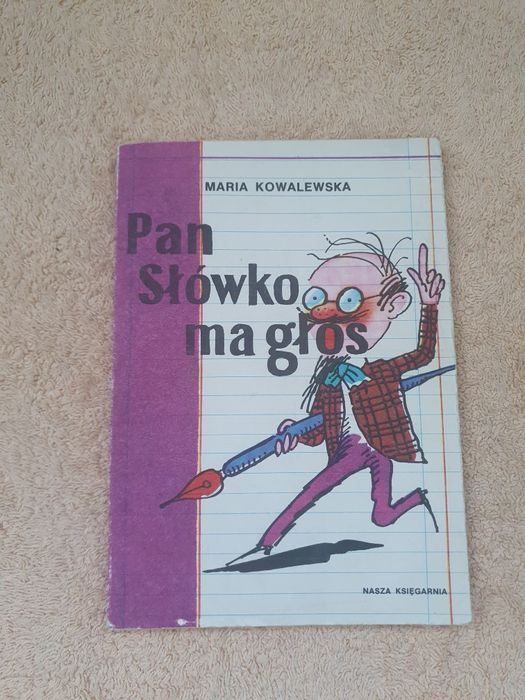 Pan Słówko ma głos Maria Kowalewska Nasza Księgarnia